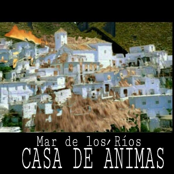 CASA DE ÁNIMAS de MAR DE LOS RÍOS