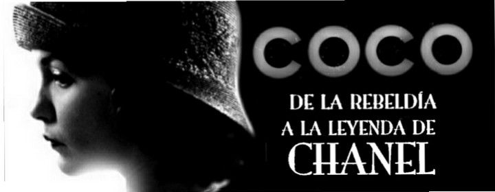 COCO, DE LA REBELDIA A LA LEYENDA de CHANEL (2009)