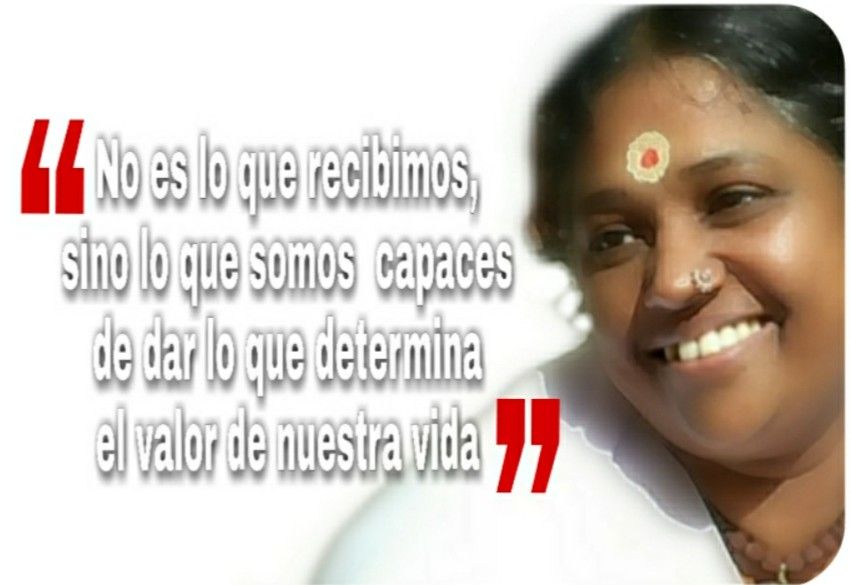 8-sorbos-de-inspiracion-frase-de-mata-amritanandamayi-devi-el-valor-de-nuestra-vida-frases-celebres-pensamiento-citas