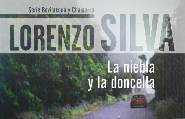 LA NIEBLA Y LA DONCELLA de Lorenzo Silva