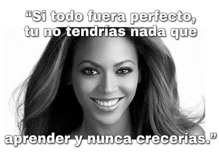 8-sorbos-de-inspiracion-frase-de-beyonce-perfecto-frases-celebres-pensamiento-citas