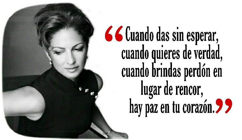 8-sorbos-de-inspiracion-frase-de-gloria-estefan-paz en tu-corazon-frases-celebres-pensamiento-citas