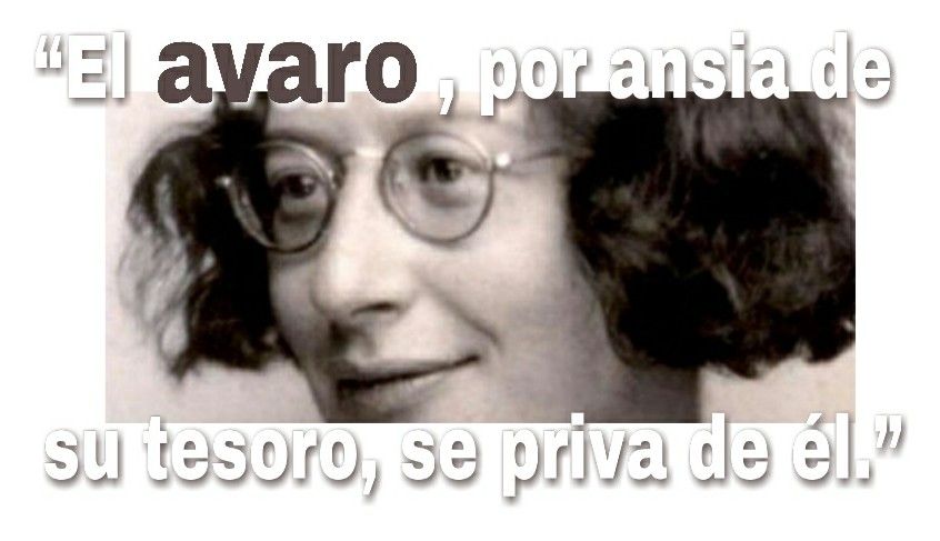 8-sorbos-de-inspiracion-cita-de-simone-weil-el avaro-frases-celebres-pensamiento-citas