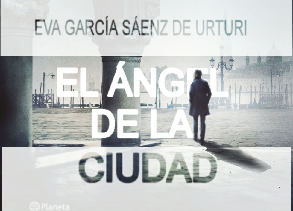 El Ángel de la ciudad de Eva García Sáenz de Urturi