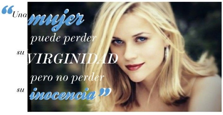 8-sorbos-de-inspiracion-cita-de-reese-witherspoon-inocencia-frases-celebres-pensamiento-citas