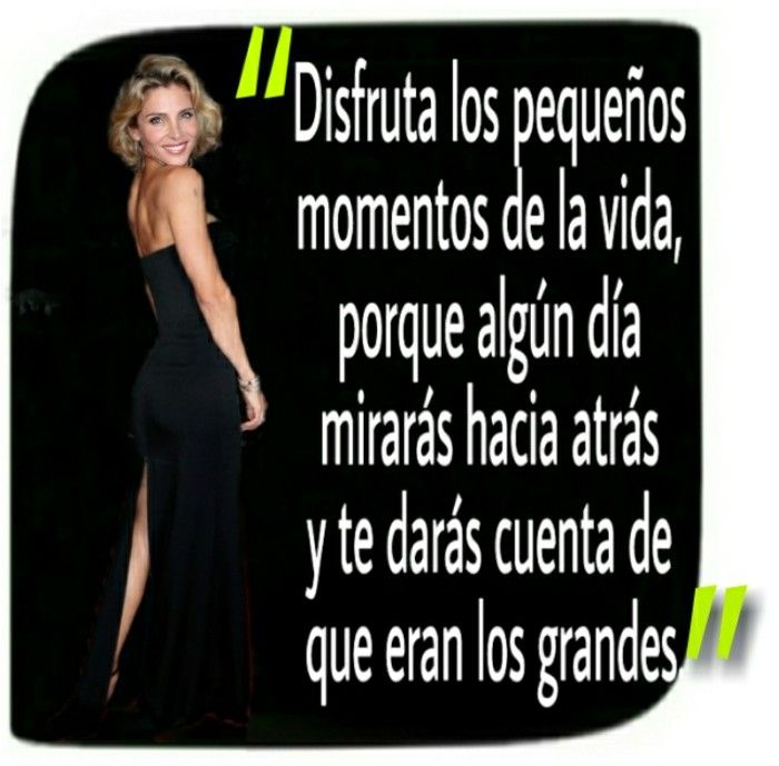 8-sorbos-de-inspiracion-cita-de-elsa-pataky-disfruta-de-los-pequenos-momentos-frases-celebres-pensamiento-citas