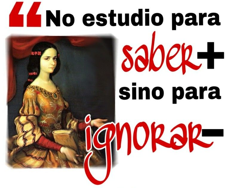 Cita de Sor Juana Ines de la Cruz: “Estudio”