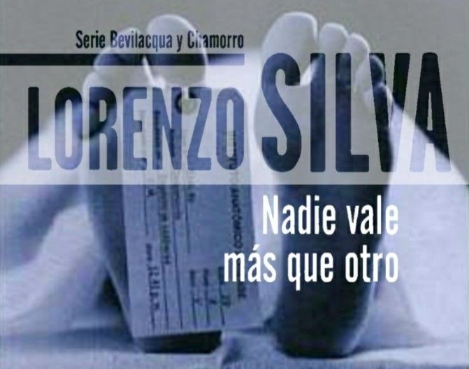 8-sorbos-de-inspiración-nadie-vale-mas-que-otro-de-lorenzo-silva-libro-sinopsis-opinión-frases