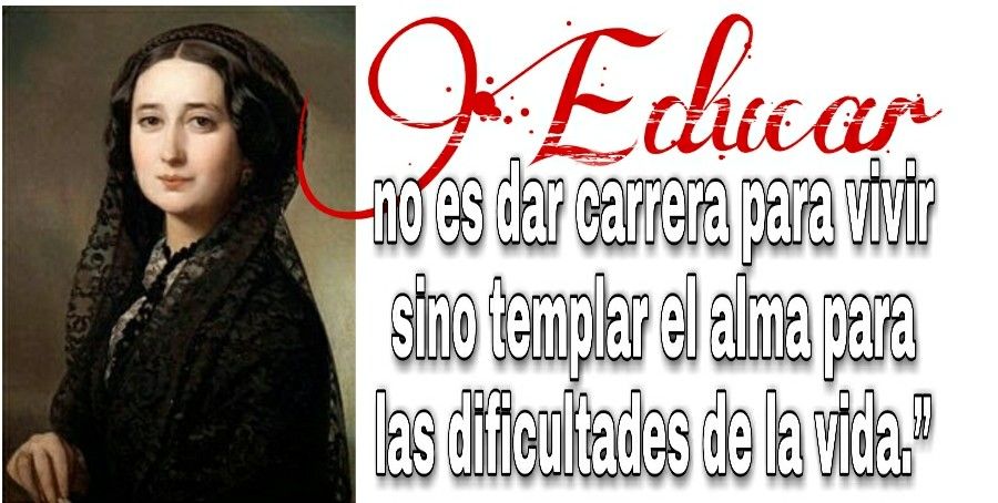 Cita de Fernán Caballero: “Educar”