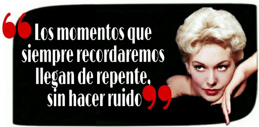 8-sorbos-de-inspiracion-frase-de-kim-novak-los-momentos-frases-celebres-pensamiento-citas