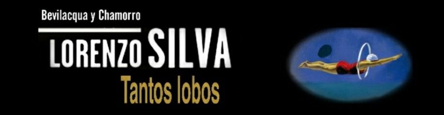 TANTOS LOBOS de Lorenzo Silva
