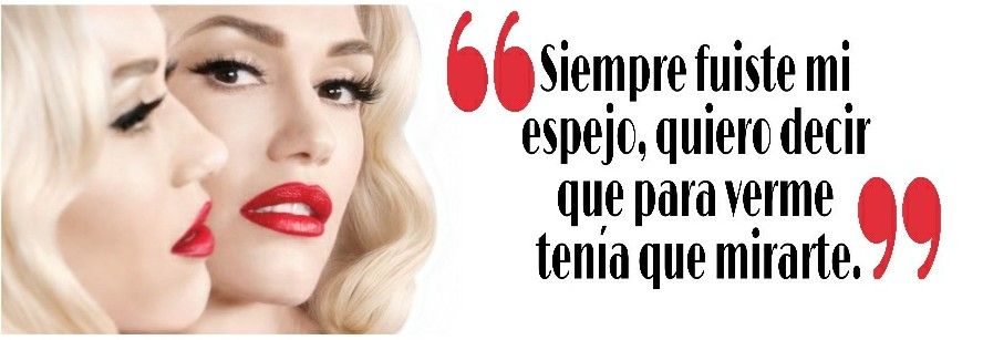 Cita de Gwen Stefani: Mi espejo