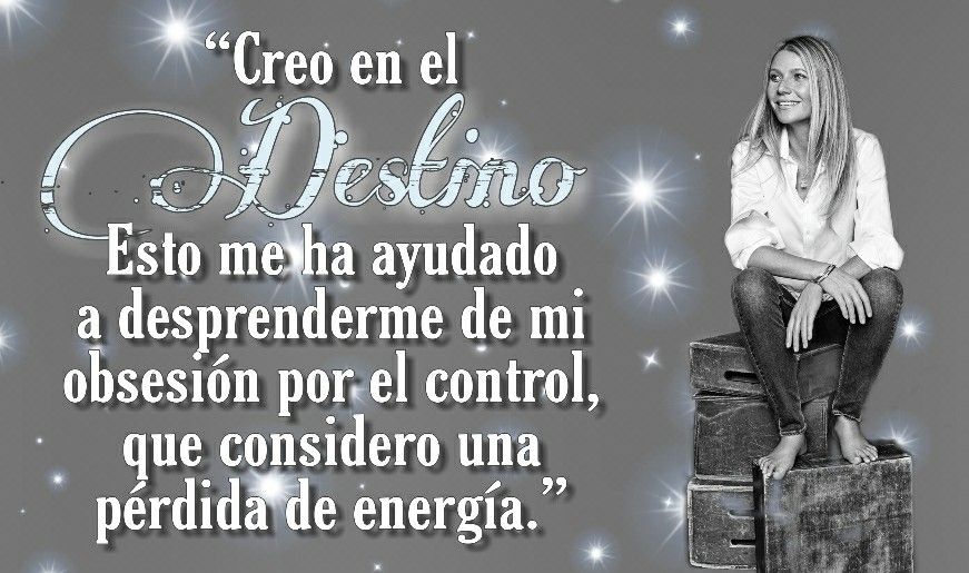 8-sorbos-de-inspiracion-frase-de-Gwyneth-Paltrow-destino-frases-celebres-pensamiento-citas