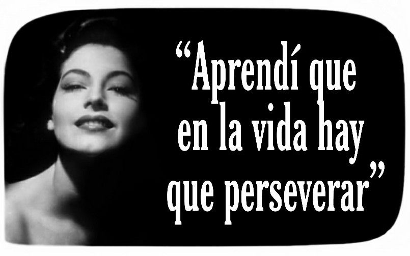 Cita de Ava Gardner: Perseverar