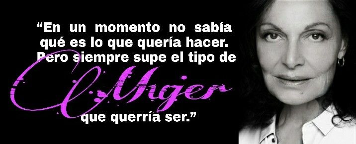 Cita de Diane von Fürstenberg: Siempre supe