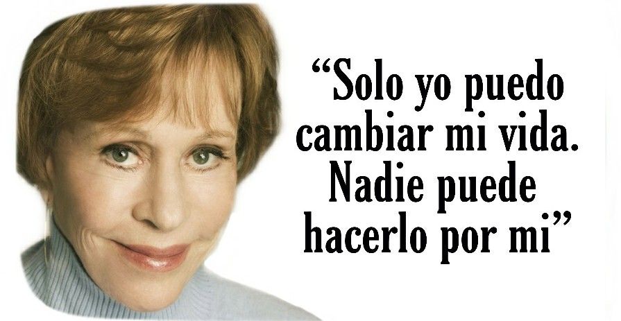 Cita de Carol Burnett: Sólo yo
