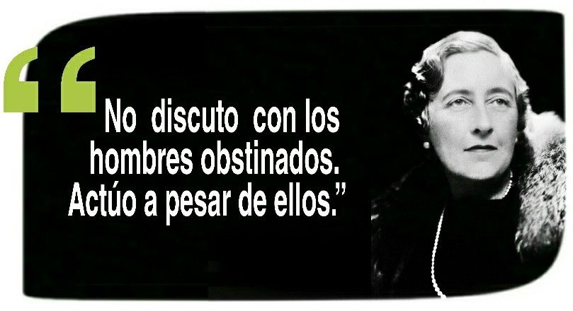 Cita de Agatha Christie: Actúo