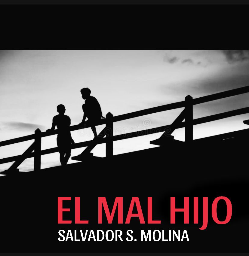 EL MAL HIJO de Salvador S. Molina